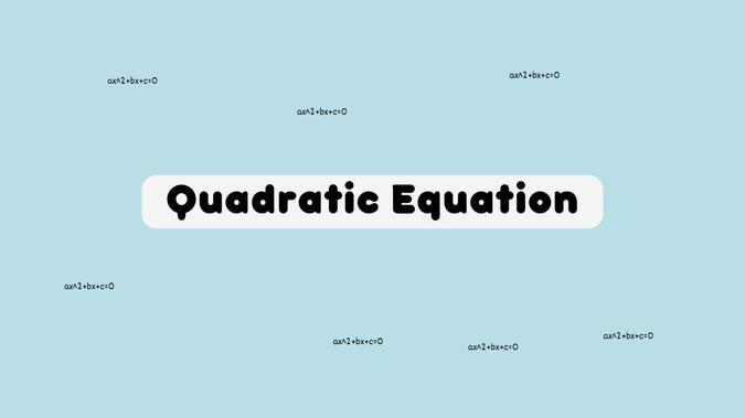 Quadratic Equations