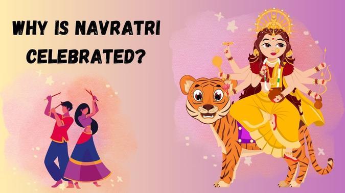 Why is Navratri Celebrated