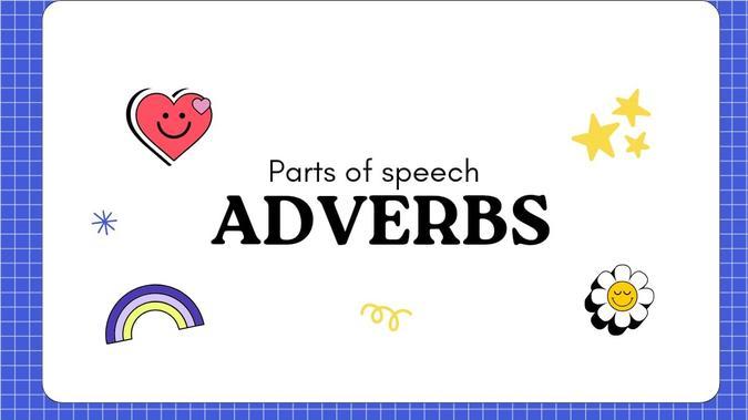 Understanding Adverbs