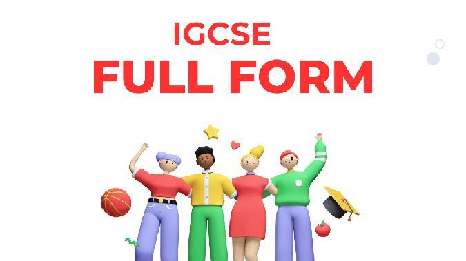 IGCSE Full Form