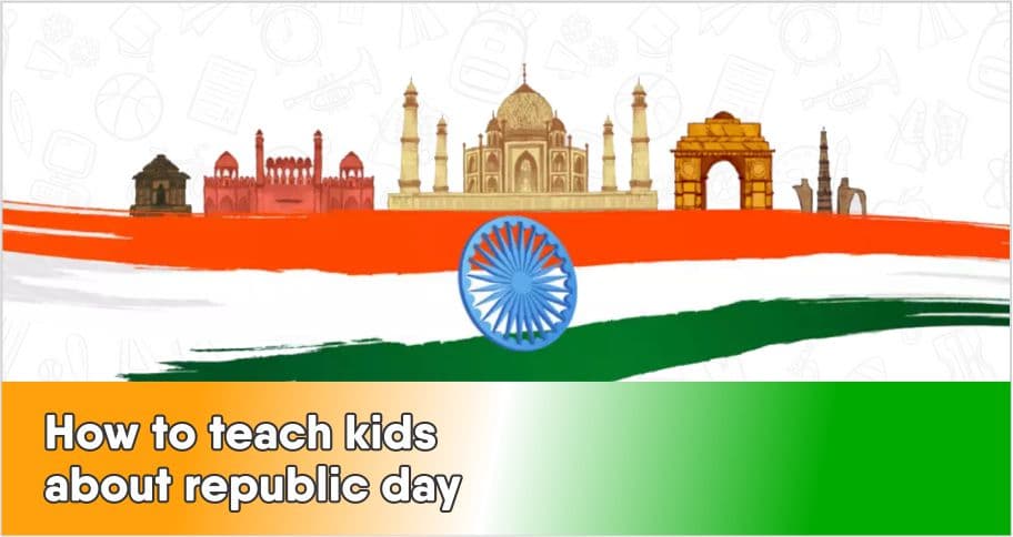 How to teach kids about the Republic day