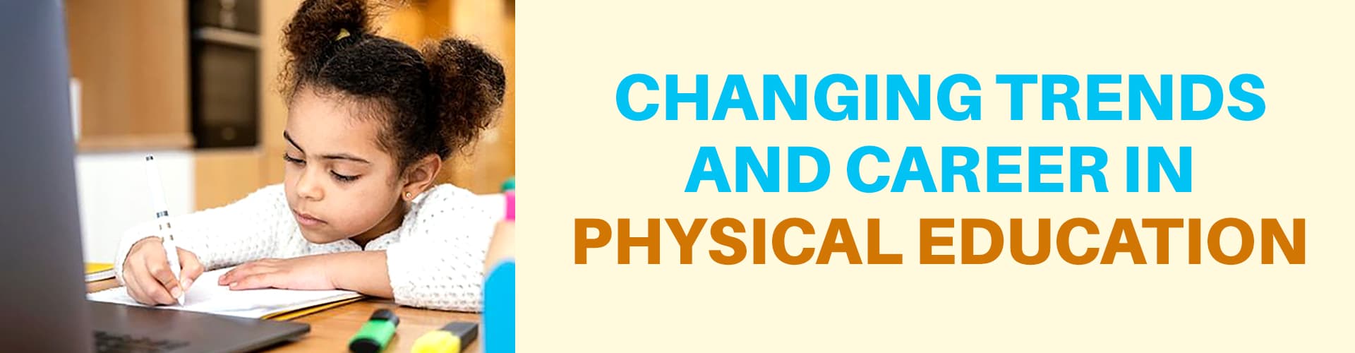 Changing Trends and Career in Physical Education