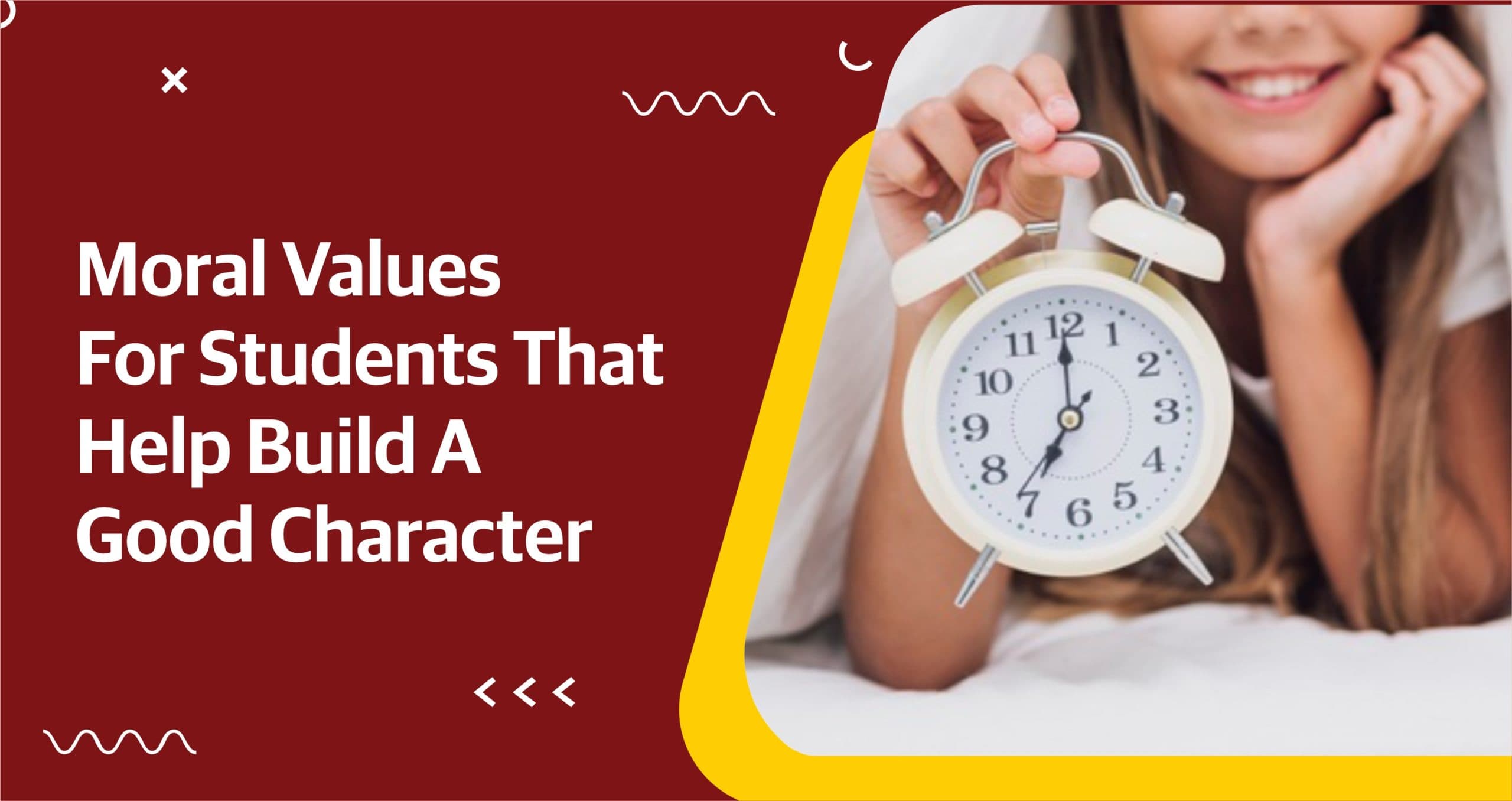 Moral Values for Students That Help Build a Good Character