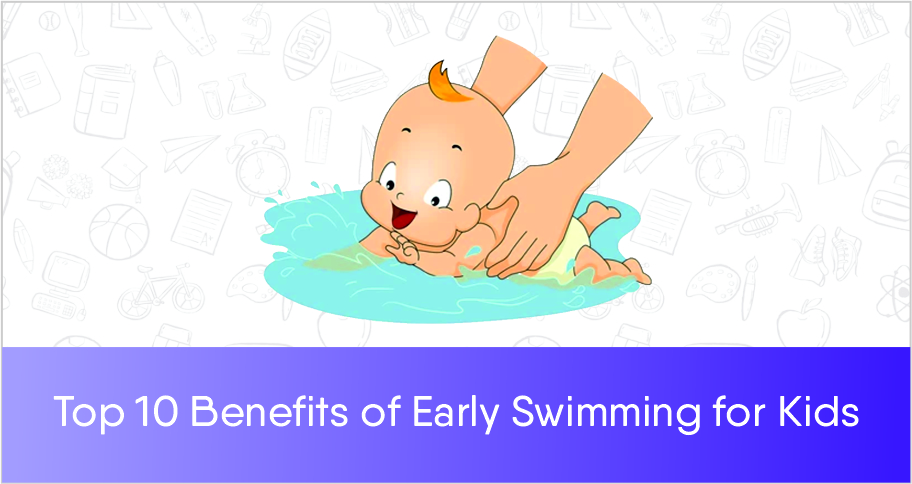 Top 10 Benefits Of Early Swimming For Kids!