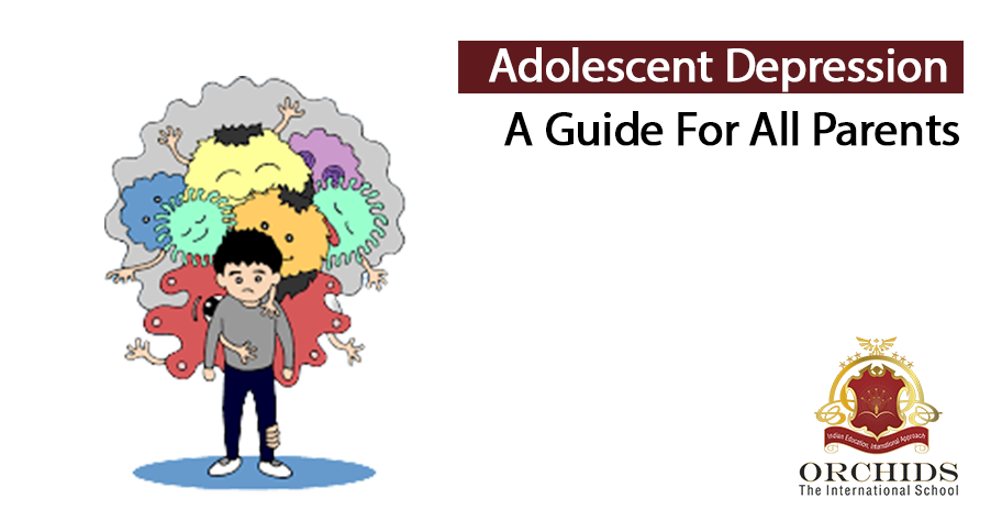Adolescent depression & A guide for parents