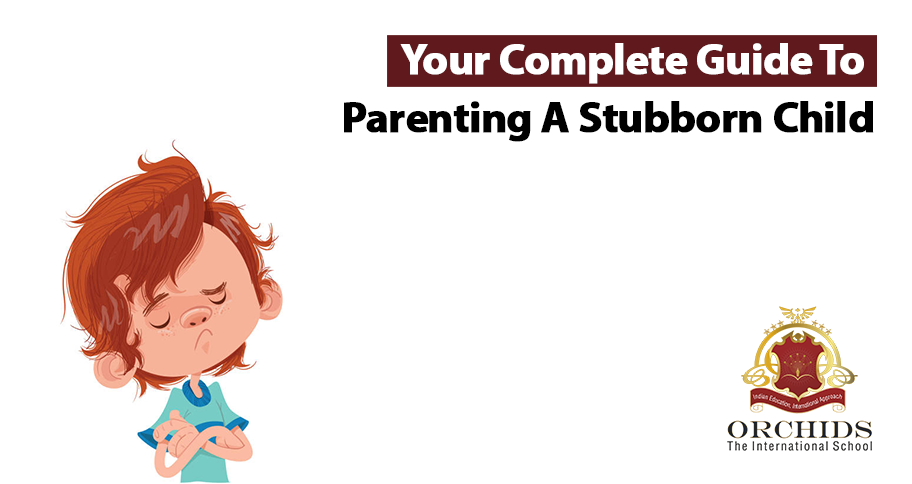 Your Guide to Parenting a Stubborn Child (Minus the Confusion)