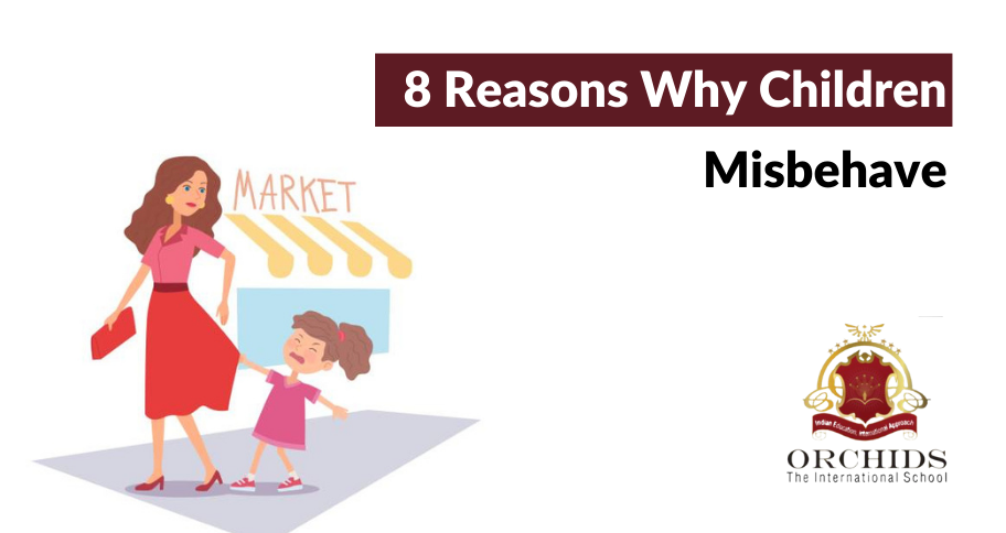 8 Reasons Why Kids Misbehave