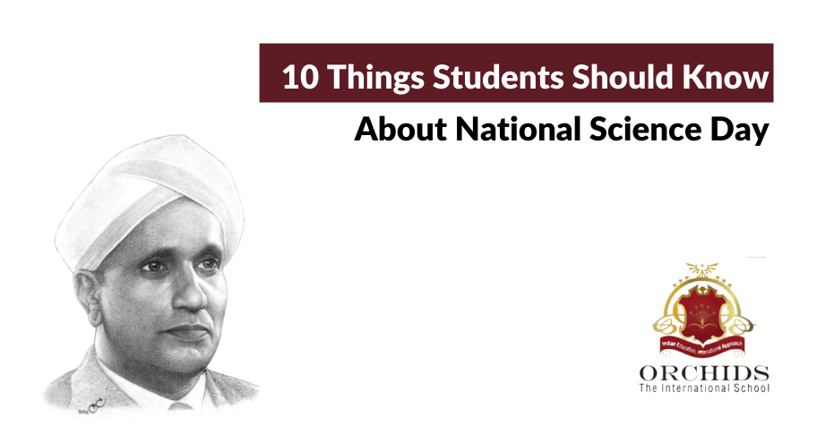 10 things students should know about National Science Day- The 28th Feb!