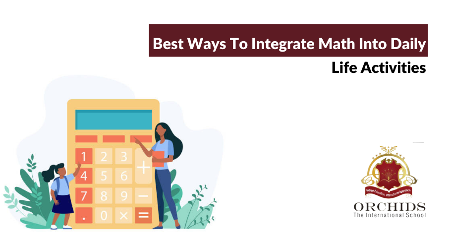 The best way to integrate math into the daily life activities