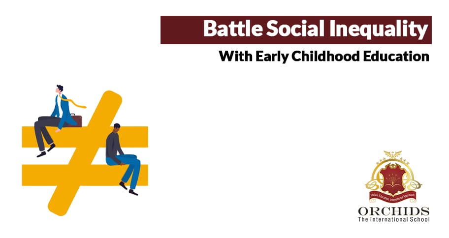 Combat Social Inequality- Why Early Childhood Education Is So Essential