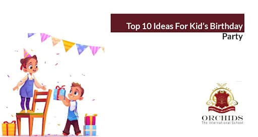 Top 10 Ideas For Kids Birthday Party