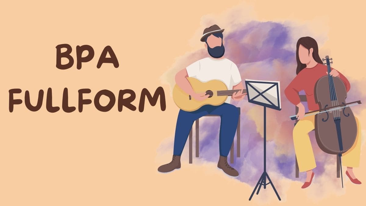 What is BPA Full Form? BPA Fullform - Orchids International