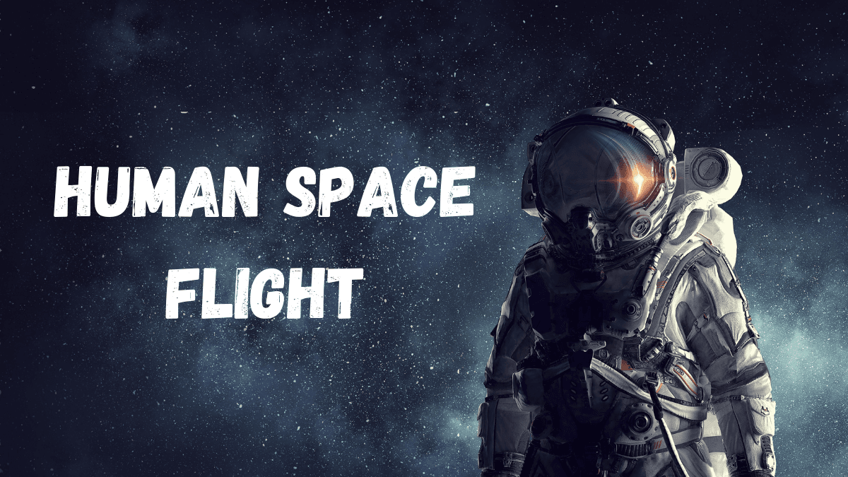 Celebrating The International Day For Human Space Flight Human Space Flight