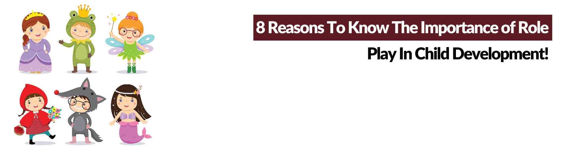 8 Reasons Why Role-Playing Is a Must for Kids! benefits of role play