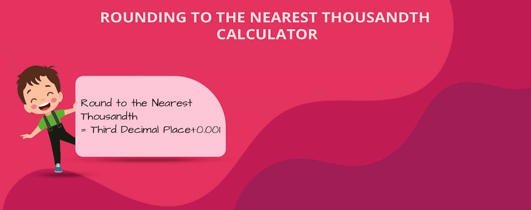 Rounding to the Nearest Thousandth