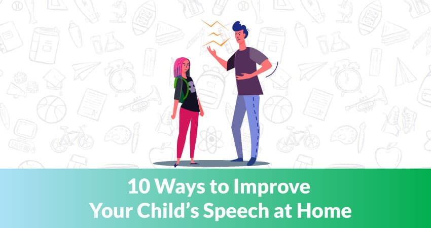 10 Ways to To Improve Your Children's Speech " CHILD AT HOME"