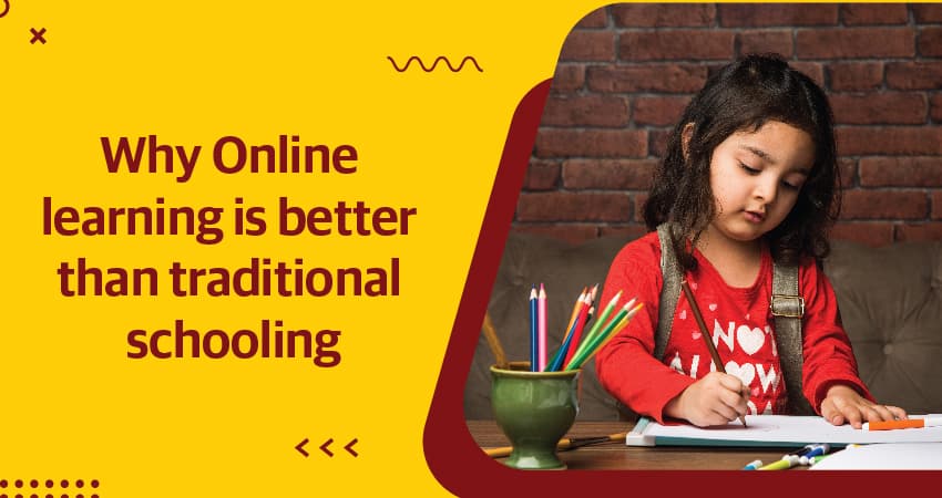 Why is Online Learning Better Than Traditional Schooling? Traditional Schooling