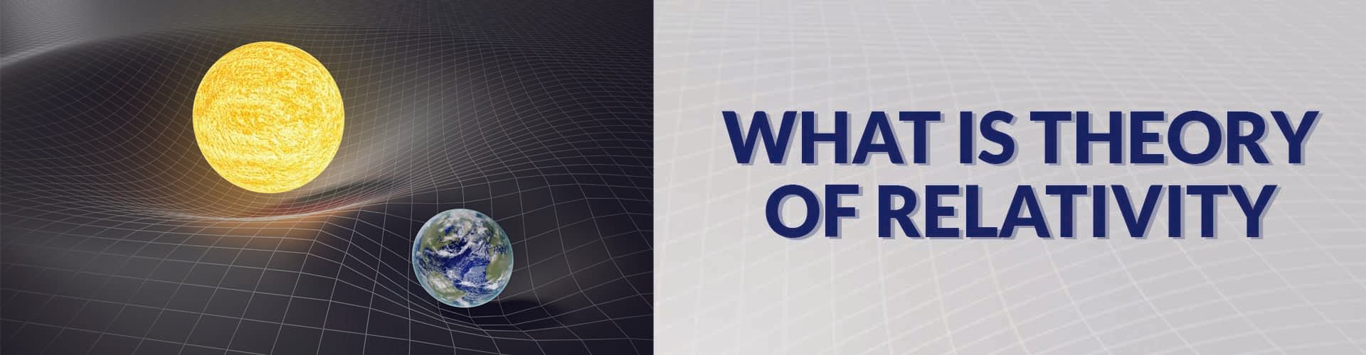 Theory of Relativity and Things You Know About It Relativity Theory