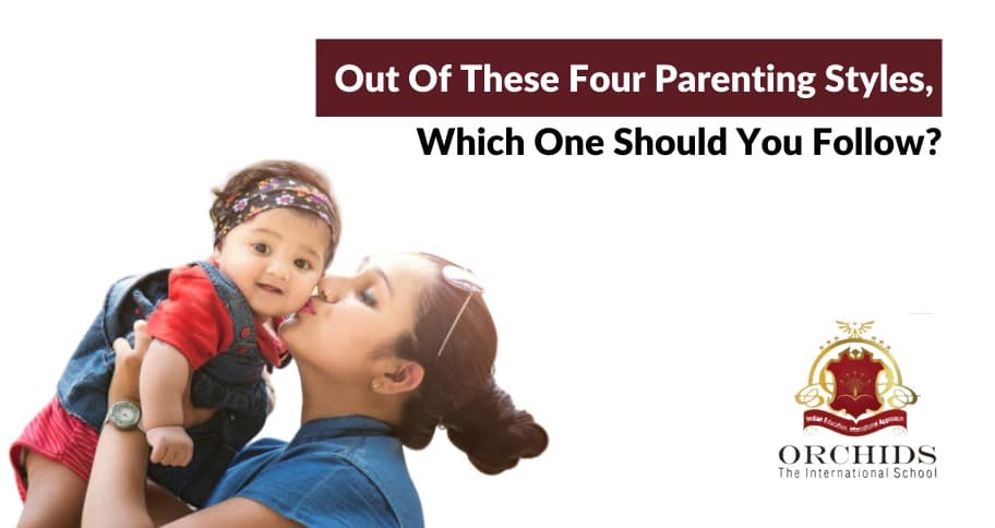 Wondering Which Parenting Styles To Follow? We Have Got You Covered! Four Parenting style
