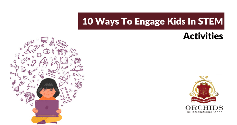 10 Ways To Engage Kids In STEM Activities STEM activities
