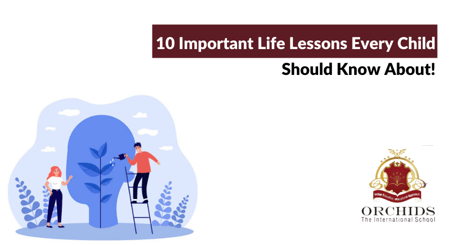 Top 10 Life Lessons Every Parent Should Teach Their Kids Top 10 Life Lessons Every Parent Should Teach Their Kids