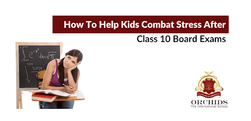 How To Combat Stress And Increase Confidence After Class 10 Board Exams How To Combat Stress And Increase Confidence After Class 10 Board Exams